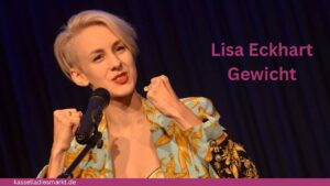 Lisa Eckhart Gewicht